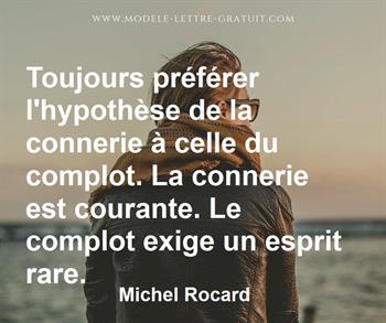 Toujours Preferer L Hypothese De La Connerie A Celle Du Complot Michel Rocard