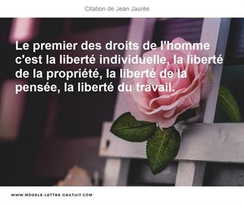 Le Premier Des Droits De L Homme C Est La Liberte Individuelle Jean Jaures