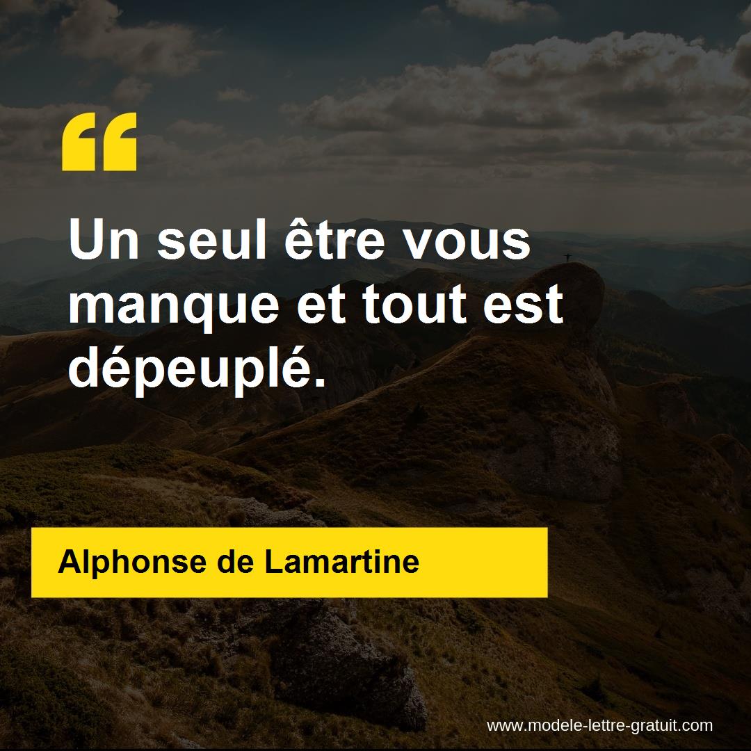 Alphonse De Lamartine A Dit Un Seul tre Vous Manque Et Tout Est Alphonse De Lamartine A Dit Un Seul tre Vous Manque Et Tout Est