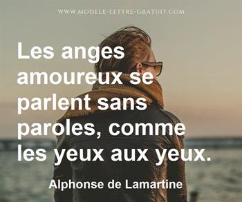 Les Anges Amoureux Se Parlent Sans Paroles Comme Les Yeux Aux Alphonse De Lamartine