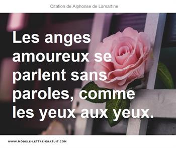 Les Anges Amoureux Se Parlent Sans Paroles Comme Les Yeux Aux Alphonse De Lamartine