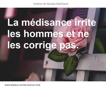 La Medisance Irrite Les Hommes Et Ne Les Corrige Pas