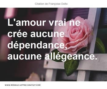 L Amour Vrai Ne Cree Aucune Dependance Aucune Allegeance