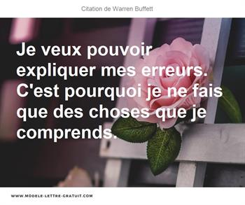 Je Veux Pouvoir Expliquer Mes Erreurs C Est Pourquoi Je Ne Fais Warren Buffett