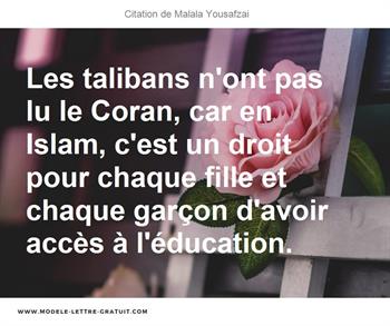 Les Talibans N Ont Pas Lu Le Coran Car En Islam C Est Un Droit Malala Yousafzai