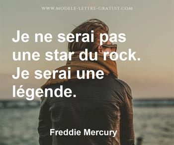 Citation de Freddie Mercury