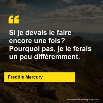 Citation de Freddie Mercury