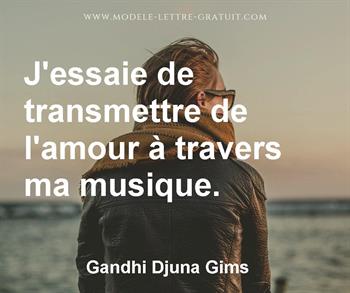 Citation de Gandhi Djuna Gims