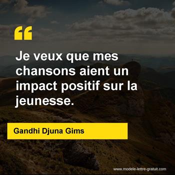 Citation de Gandhi Djuna Gims