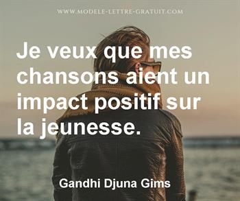 Citation de Gandhi Djuna Gims