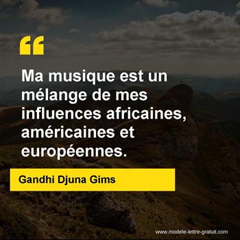 Citation de Gandhi Djuna Gims