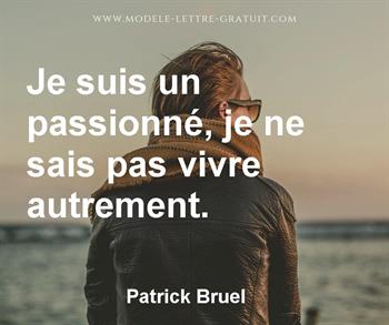 Citation de Patrick Bruel