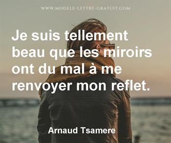 Citation de Arnaud Tsamere