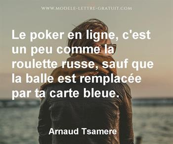 Citation de Arnaud Tsamere