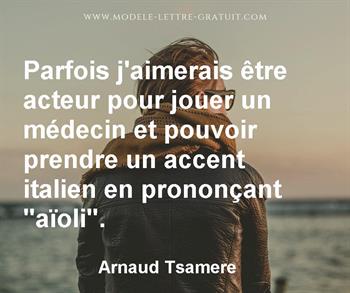 Citation de Arnaud Tsamere