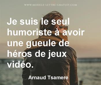 Citation de Arnaud Tsamere