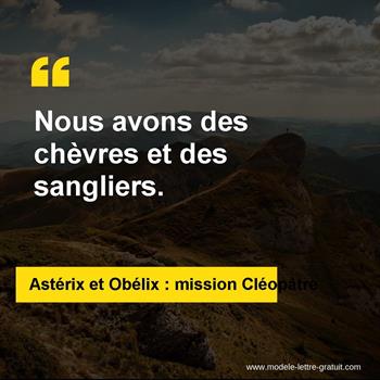 Citation Astérix et Obélix : mission Cléopâtre