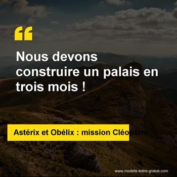 Citation Astérix et Obélix : mission Cléopâtre