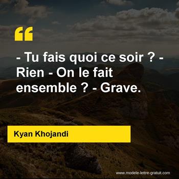 Citation Kyan Khojandi