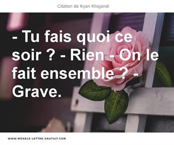Citations Kyan Khojandi