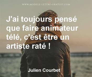 Citation de Julien Courbet