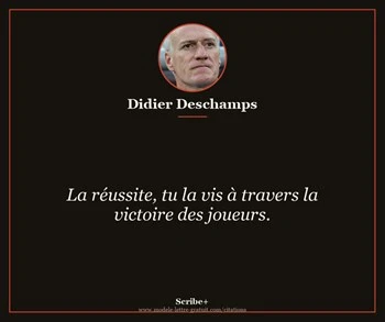 Citation de Didier Deschamps