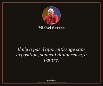 Citation de Michel Serres