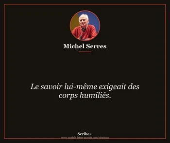 Citation de Michel Serres