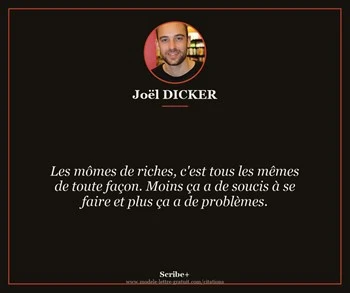 Citation de Joël DICKER