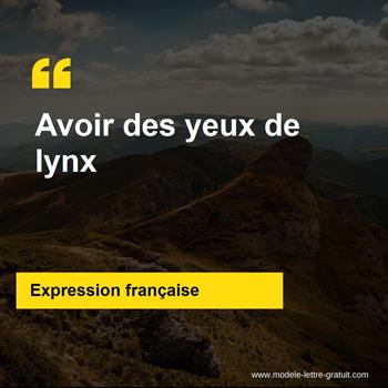L'expression française Avoir des yeux de lynx