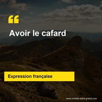 L'expression française Avoir le cafard