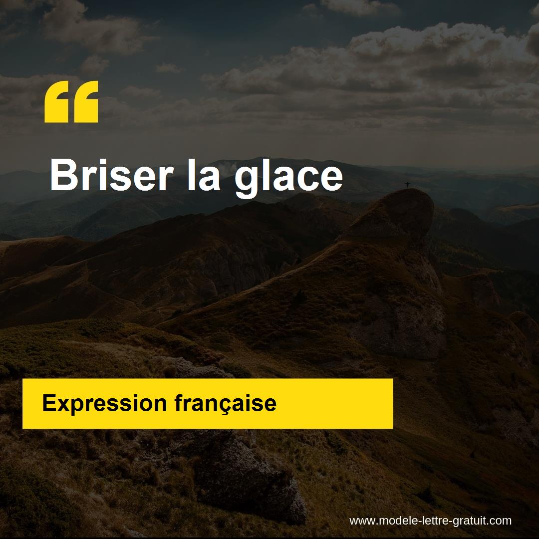 L'expression « Briser la glace », signification et origine