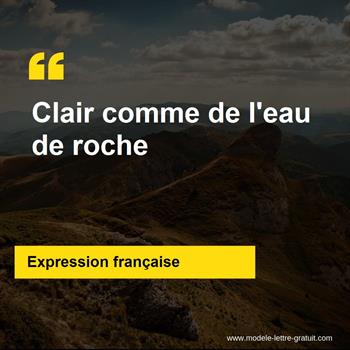 L'expression française Clair comme de l'eau de roche