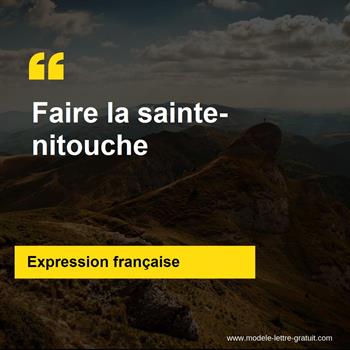 L'expression française Faire la sainte-nitouche