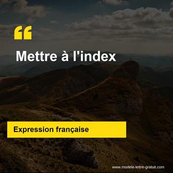 L'expression française Mettre à l'index