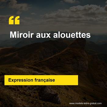 L'expression française Miroir aux alouettes