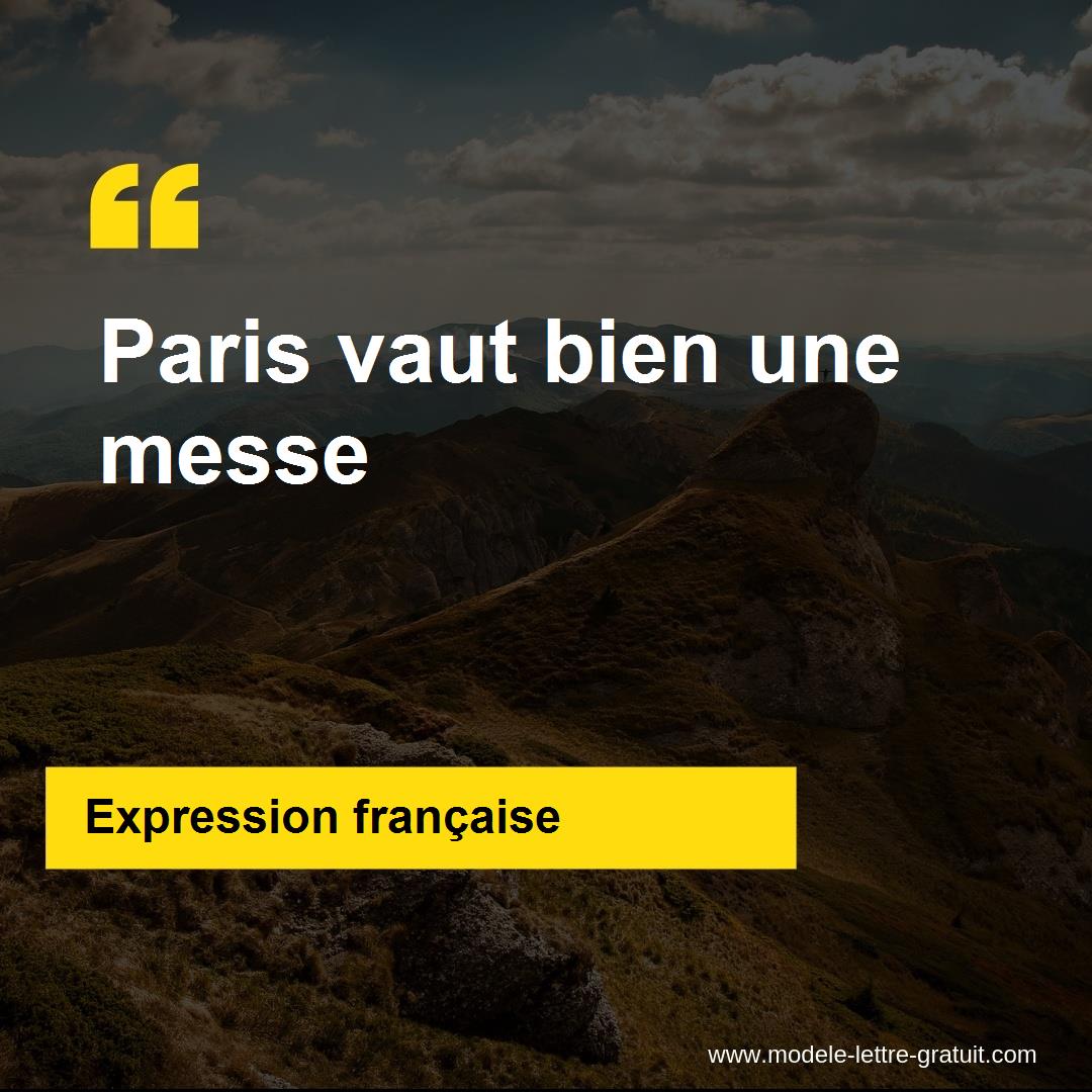 L'expression « Paris vaut bien une