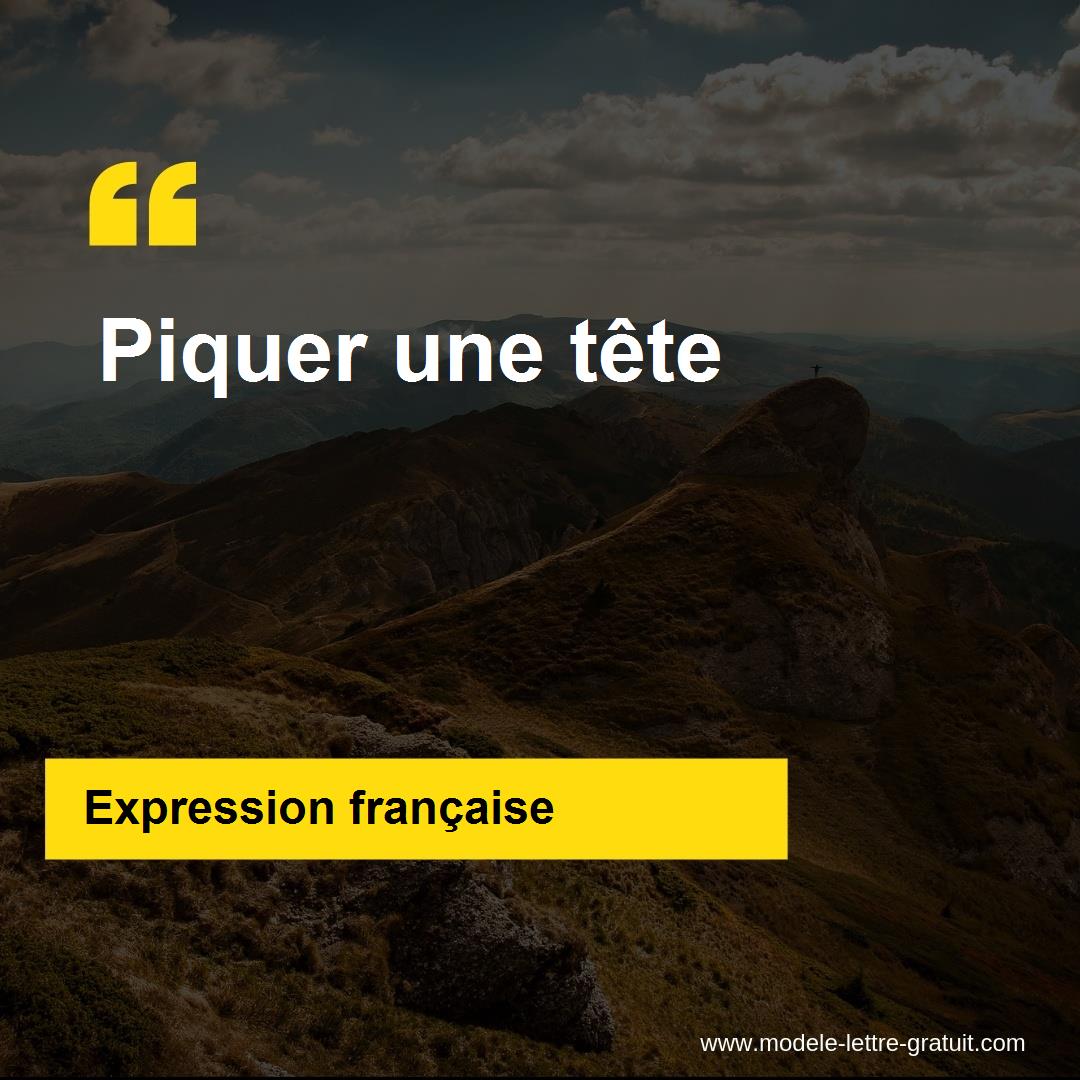 L'expression « Piquer une tête », signification et origine