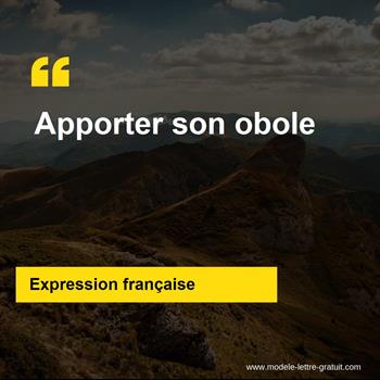 L'expression française Apporter son obole