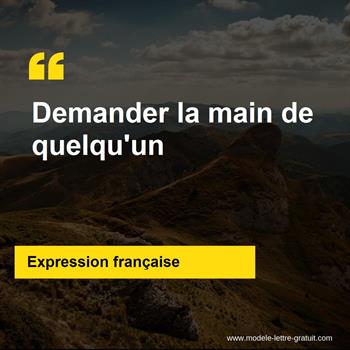 L'expression française Demander la main de quelqu'un