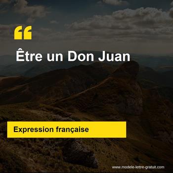 L'expression française Être un Don Juan