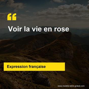 L'expression française Voir la vie en rose