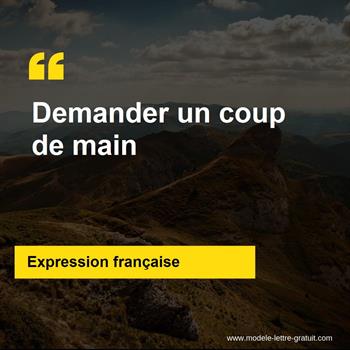 L'expression française Demander un coup de main
