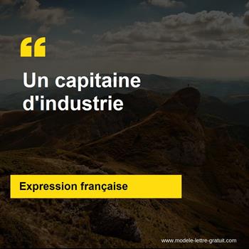L'expression française Un capitaine d'industrie